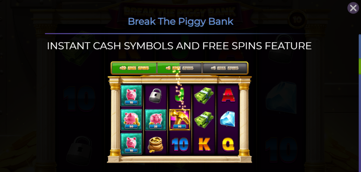 Break The Piggy Bank slot instant cash symbol and free spins feature
