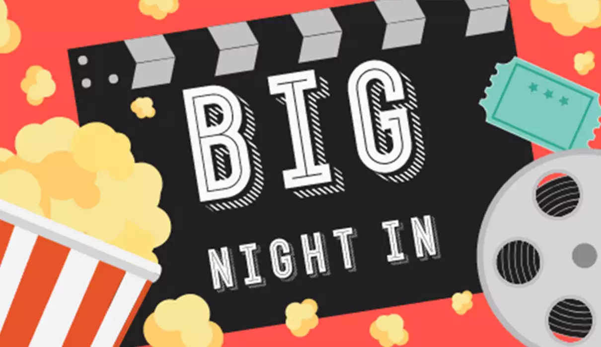 Join us for...THE BIG NIGHT IN, 8pm - 12pm Daily