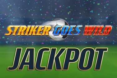 Striker Goes Wild Jackpot