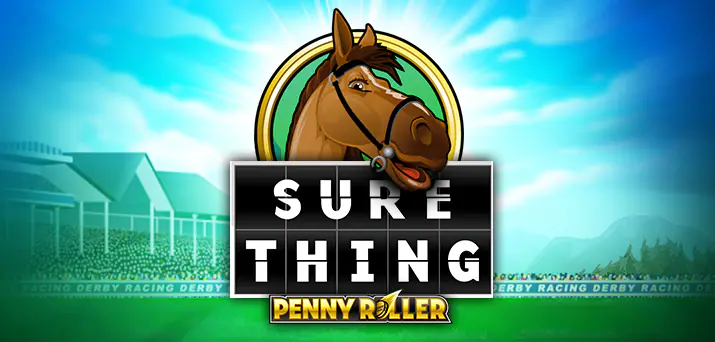 Sure Thing - Penny Roller