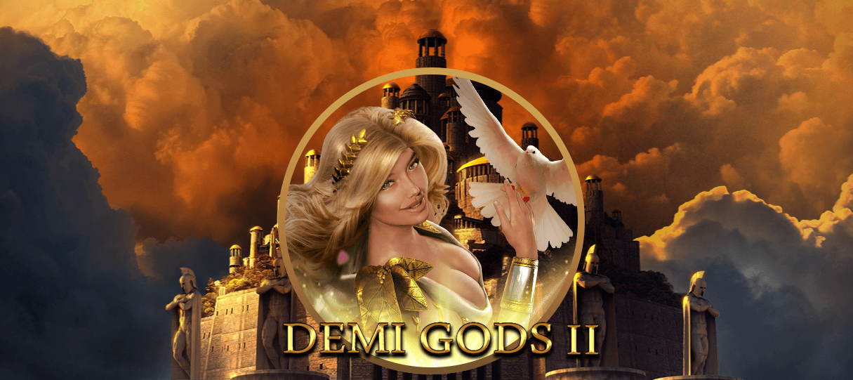 Demi Gods II
