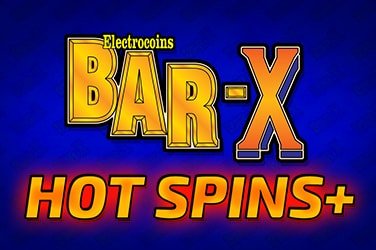 Bar X Hot Spins Plus Slot