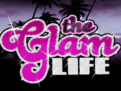The Glam Life Slot : A Fun, Exciting New Slot Game