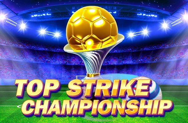 Top Strike Championship Offers the Chance to Win Big Prizes!