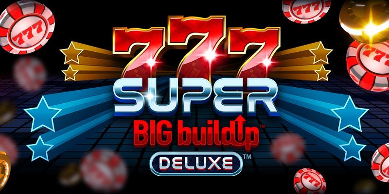 777 Super BIG BuildUp Deluxe Slot Game Offers a Thrilling Experience