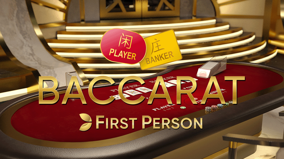 First Person Baccarat - A Great Way to Spend Your Time!