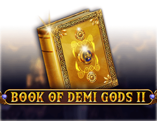 Spin the Reels of Fate in Book of Demi Gods 2 Slot Game: Fortune Favors the Brave