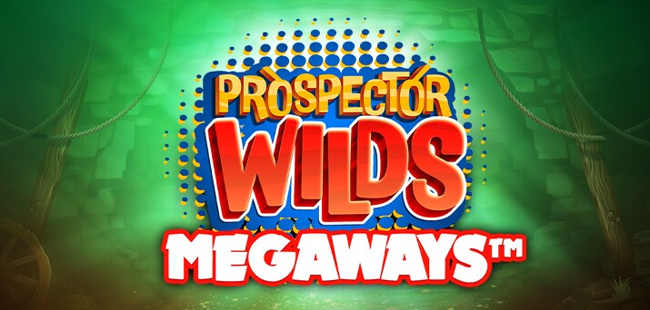 Prospector Wilds Megaways: Unearth Your Fortunes in this Gold Mining Adventure