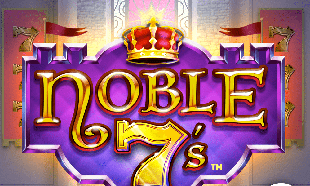Unveiling the Regal World of Noble 7s Slot Game