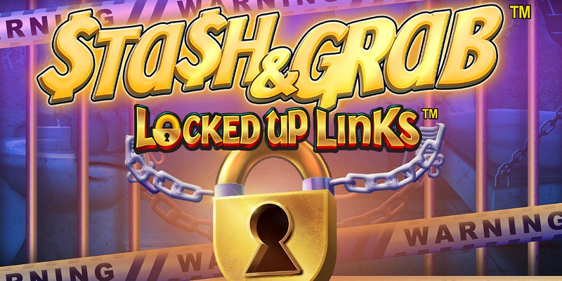 Unlock Your Fortune with Stash and Grab: Locked Up Links - The Slot Game That'll Have You Hooked!