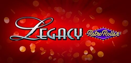 Introducing Legacy Retro Roller slot: A Blast from the Past in Slot Gaming