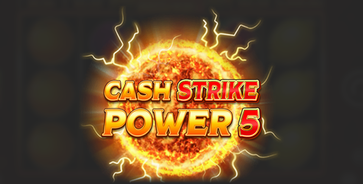 Cash Strike Power 5: Unlock 1000x Payouts with Bonus Features