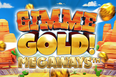 3 Reasons to Play Gimmie Gold Megaways
