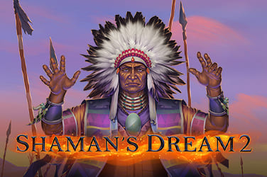 Play Shaman’s Dream 2 Slot Game for Fun and Profit