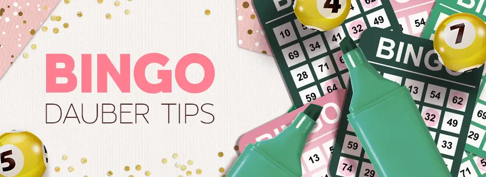 Bingo Dauber Tips