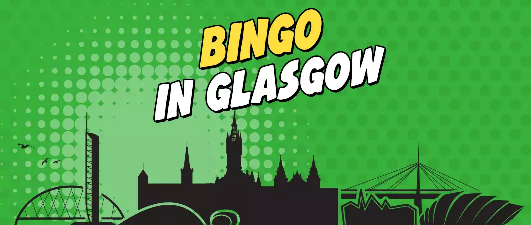 Bingo in Glasgow