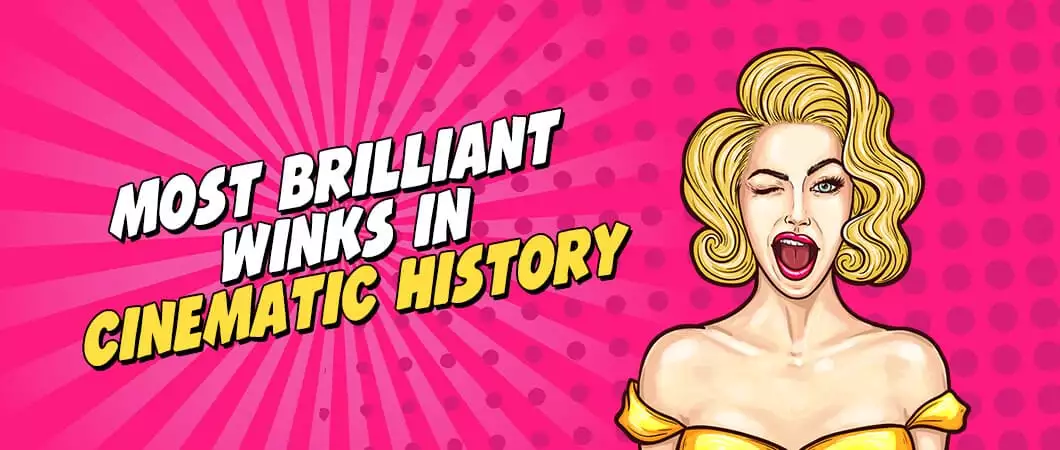 10 Winks in Cinematic History