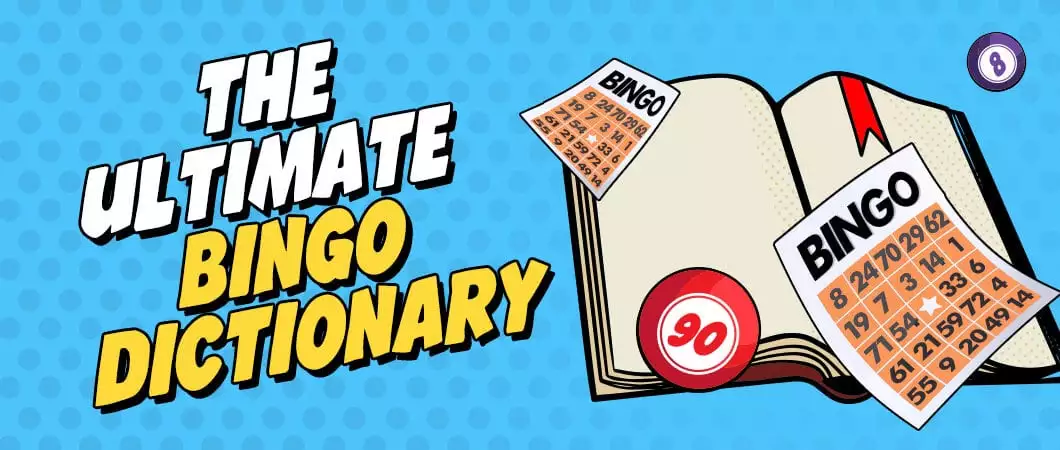 The Ultimate Bingo Dictionary